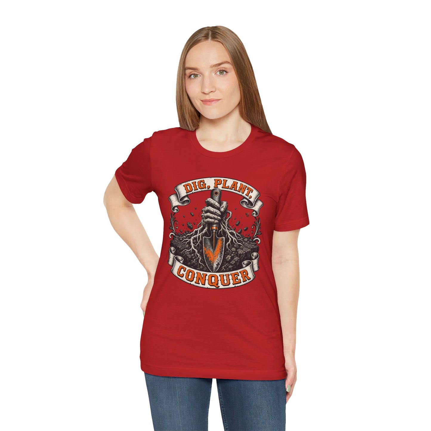 Dig, Plant Conquer, Funny Garden Tshirt Gift for Men Women Gardener