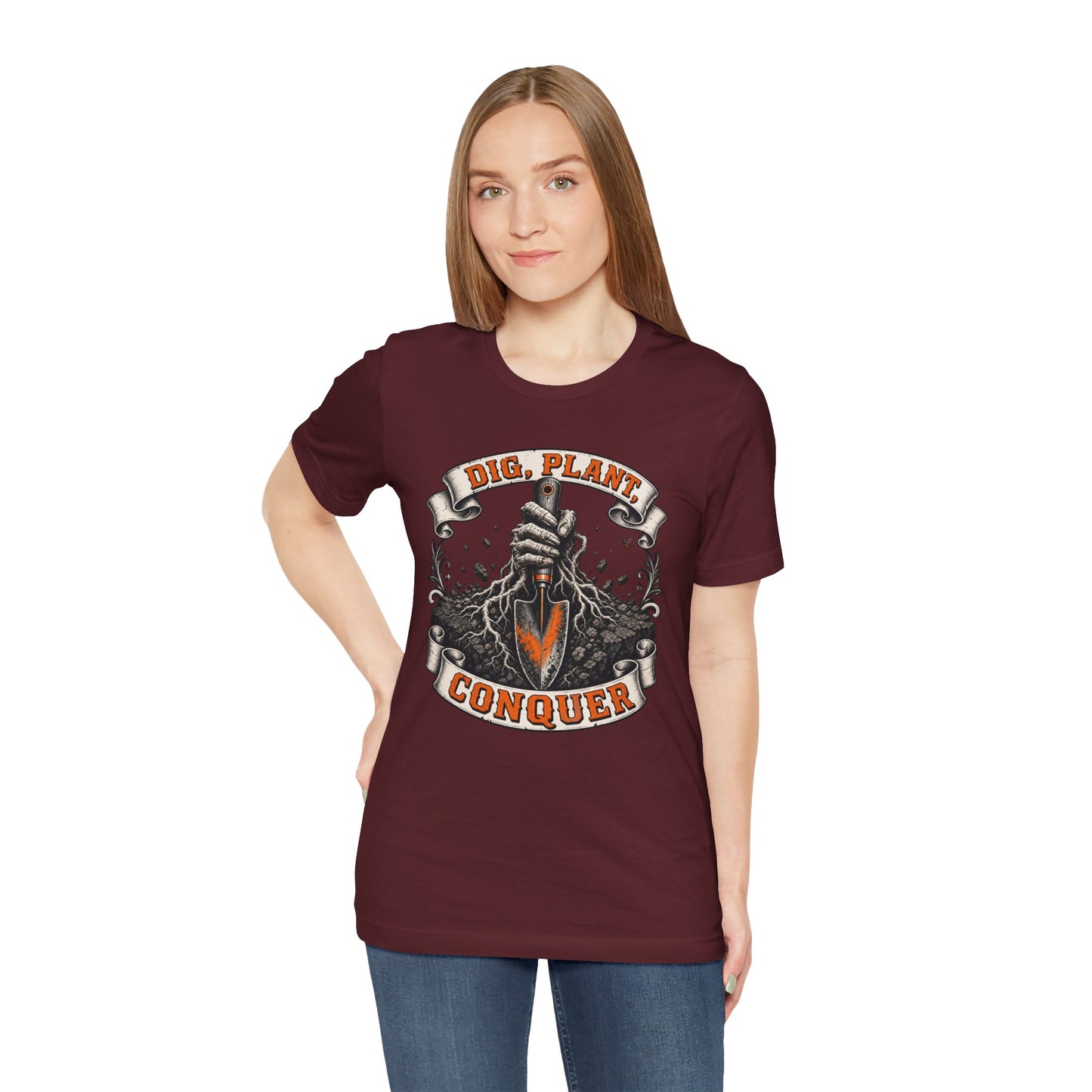 Dig, Plant Conquer, Funny Garden Tshirt Gift for Men Women Gardener