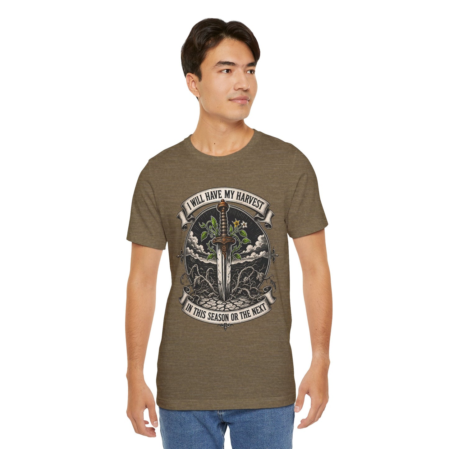 I Will Have My Harvest, In This Season Or The Next, Funny Garden Tshirt Gift for Men Women Gardener