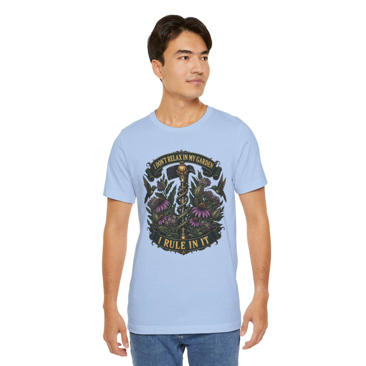 I Don't relax In My Garden, I Rule In It, Funny Garden Tshirt Gift for Men Women Gardener