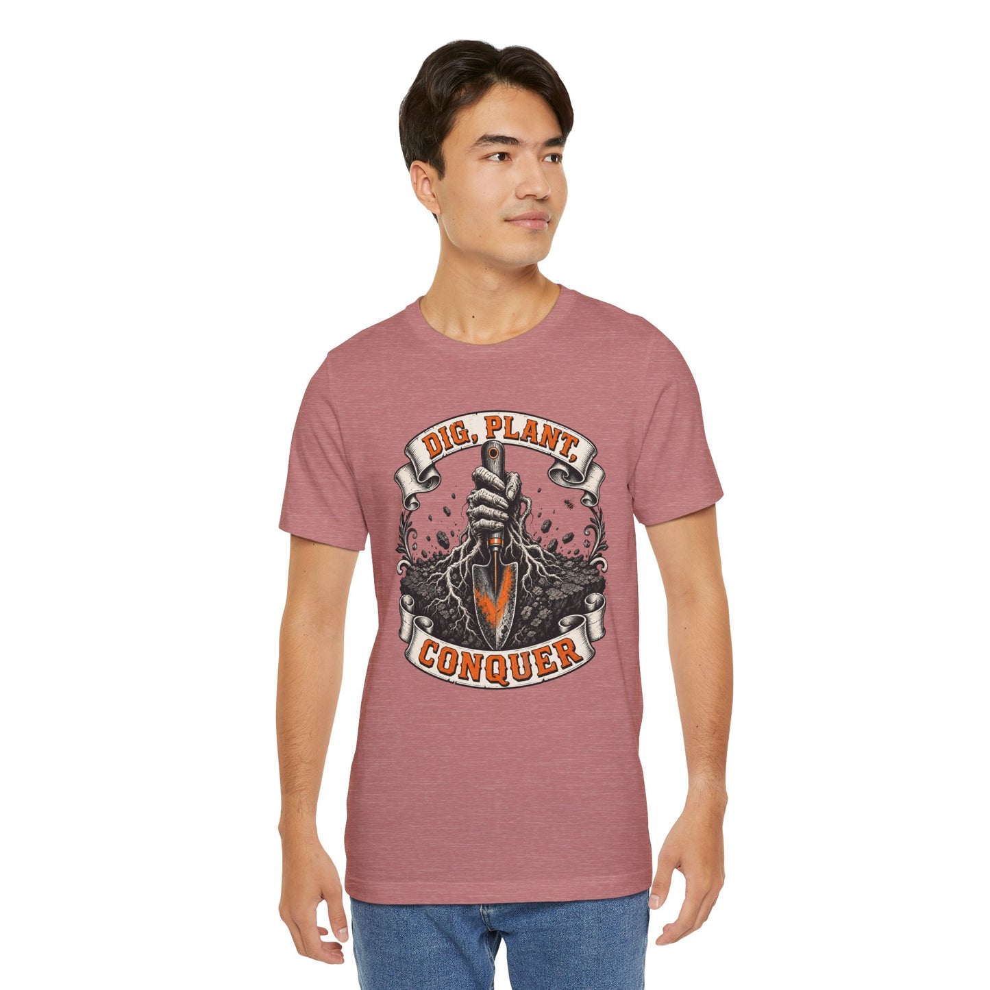 Dig, Plant Conquer, Funny Garden Tshirt Gift for Men Women Gardener