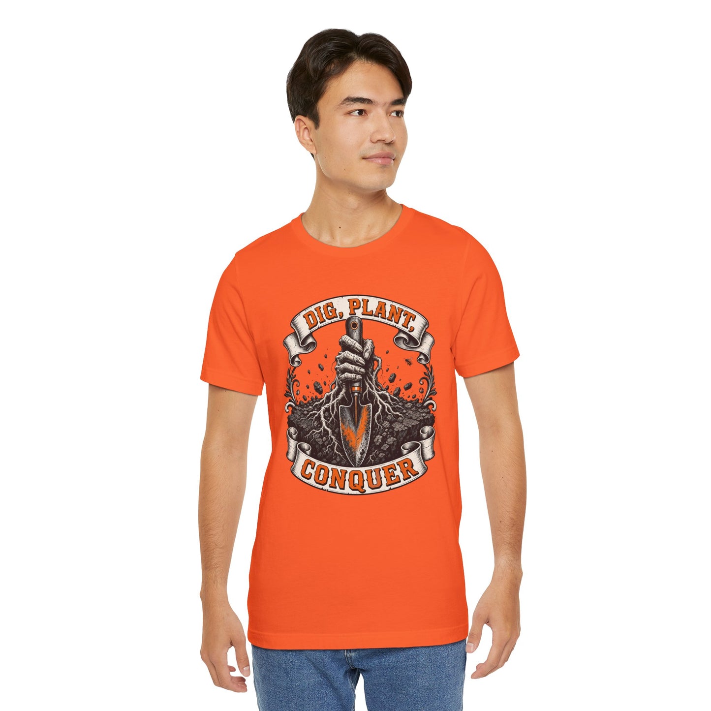 Dig, Plant Conquer, Funny Garden Tshirt Gift for Men Women Gardener