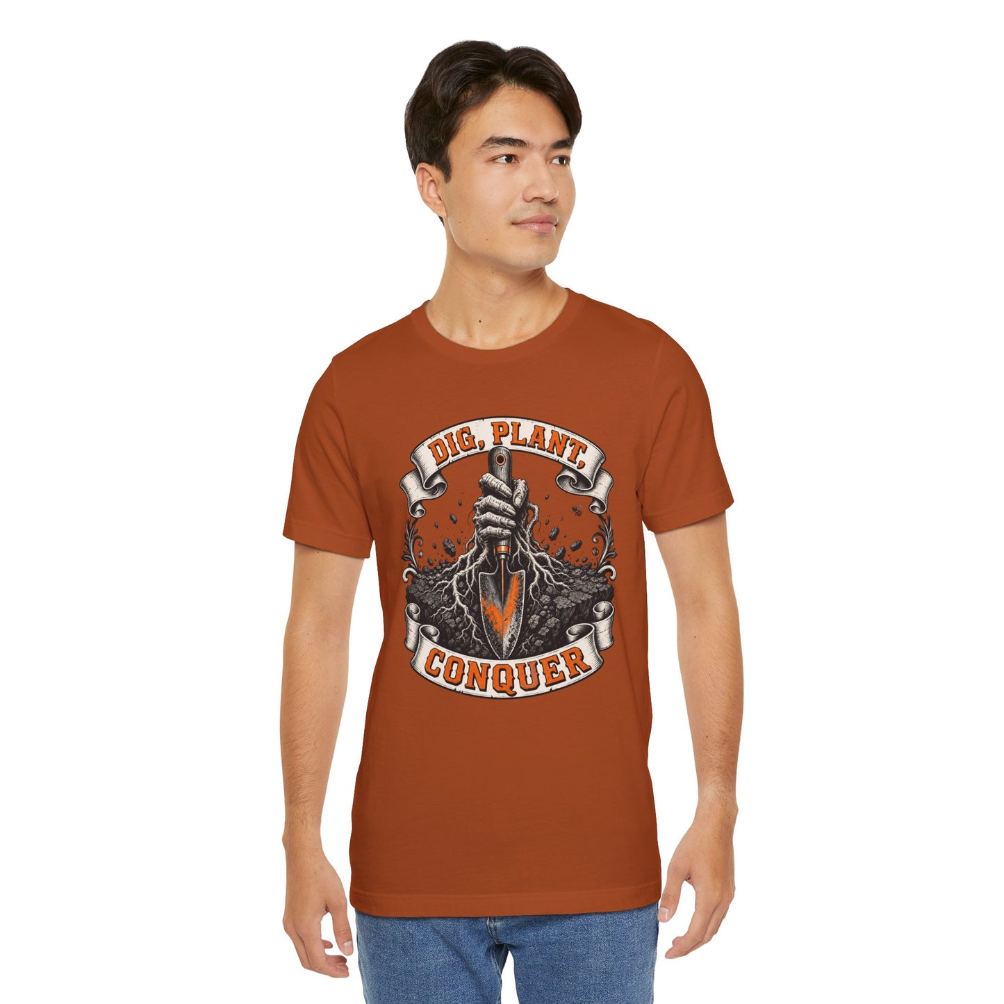 Dig, Plant Conquer, Funny Garden Tshirt Gift for Men Women Gardener