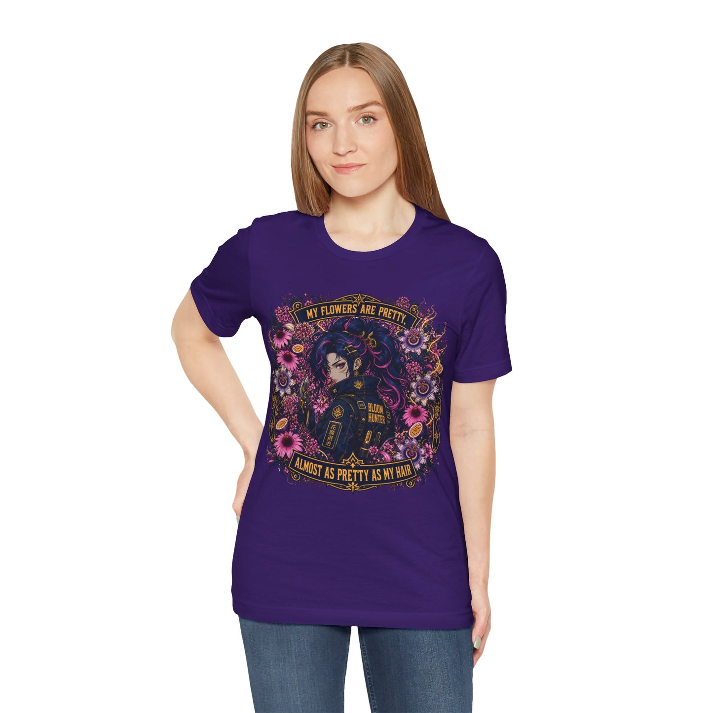 My Flowers Are Pretty, Almost as Pretty as My Hair – Bloom Hunter T-Shirt