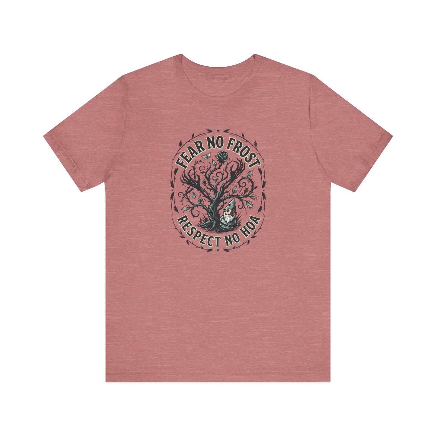 Fear No Frost Respect No HOA T-Shirt | Tree Illustration, Winter Nature Design